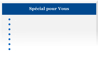 Spécial pour Vous  •	. •	 •	. •	. •	. •	. •	.